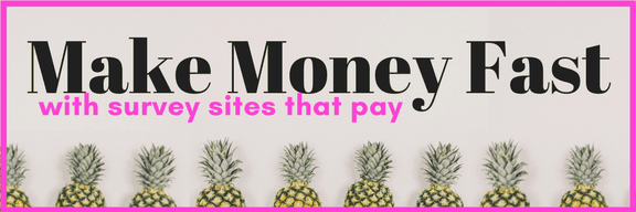 make money fast with survey sites that pay extra cash online