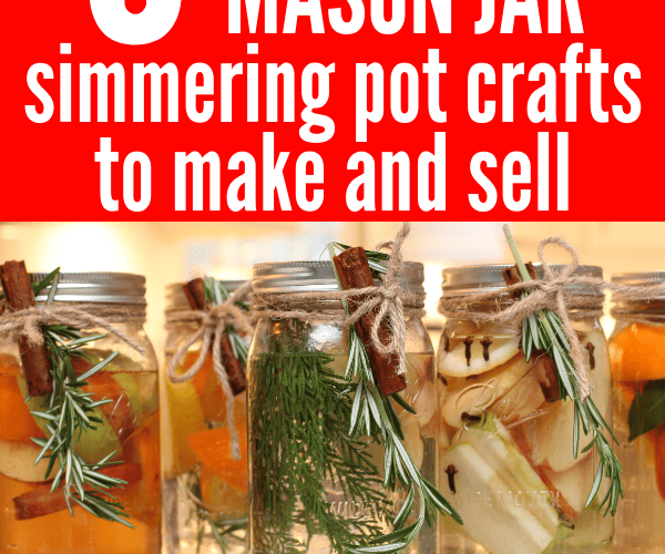 Mason Jar Crafts to Make and Sell! These easy DIY mason jar crafts are great for beginners to make extra money selling at craft fairs during the Christmas season. This includes simmering pot recipes AND free printable tags. Everything you need to start selling mason jar simmering pots TODAY! #makemoney #crafts #diy